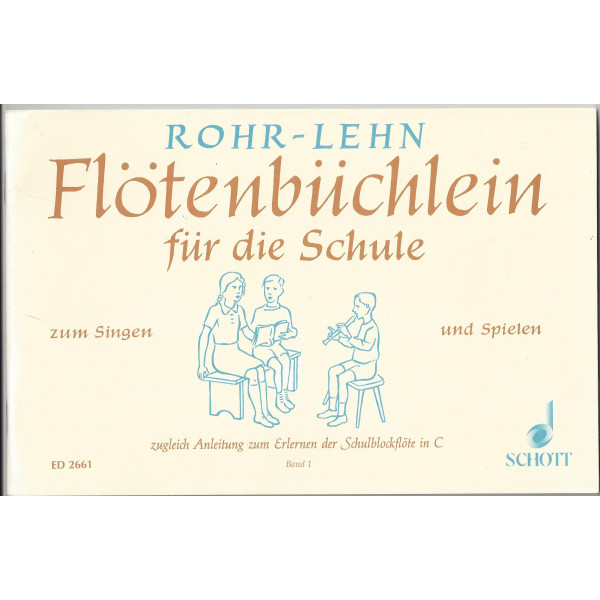Rohr Heinrich + Lehn Franz Flötenbüchlein für die Schule 1
