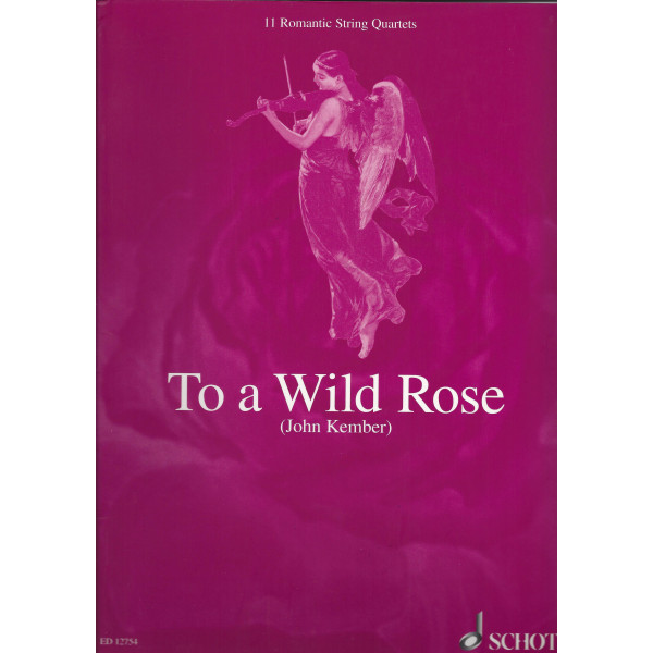 To a wild rose - 11 romantic string quartets