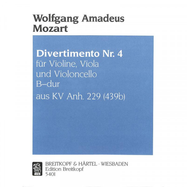 Mozart Wolfgang Amadeus Divertimento 4 KV Anh 229 (439b)
