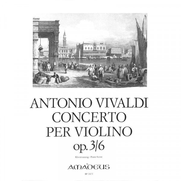 Vivaldi Antonio Concerto grosso a-moll op 3/6 RV 356 F 1/176 T 411